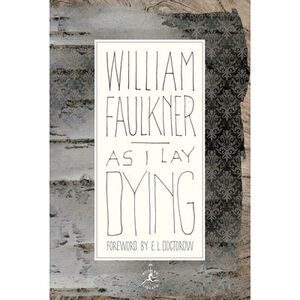 As I Lay Dying -- William Faulkner